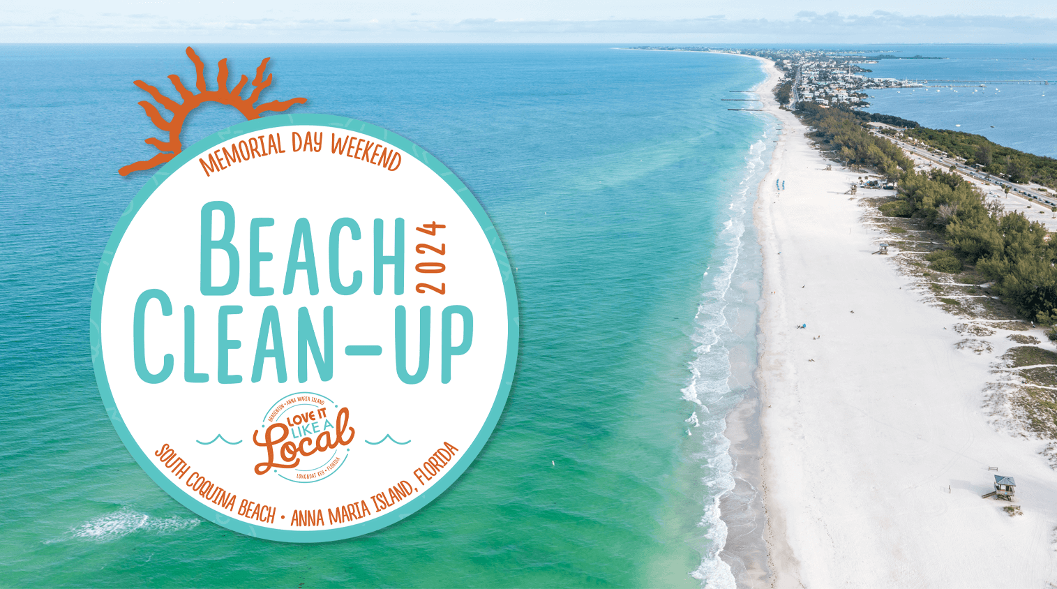 promo banner for love it like a local memorial day cleanup over an aerial view of anna maria island beaches