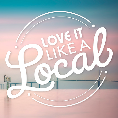 How to Love it Like a Local